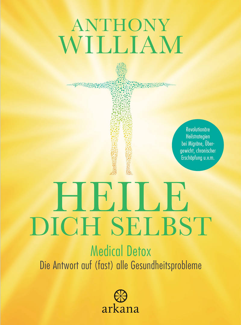 Heile dich selbst Anthony William